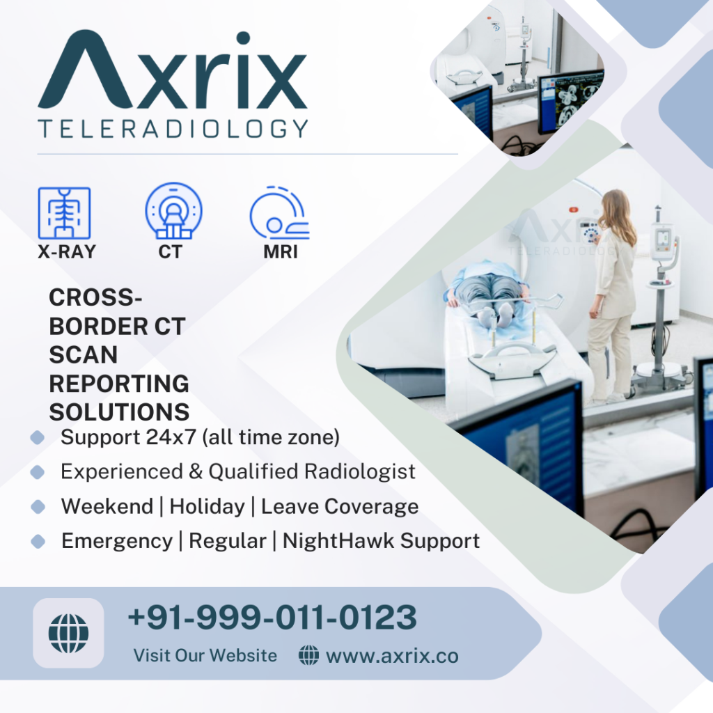 CROSS-BORDER CT SCAN REPORTING SOLUTIONS
