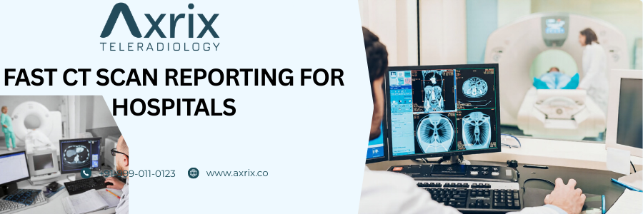 Fast CT Scan Reporting for Hospitals